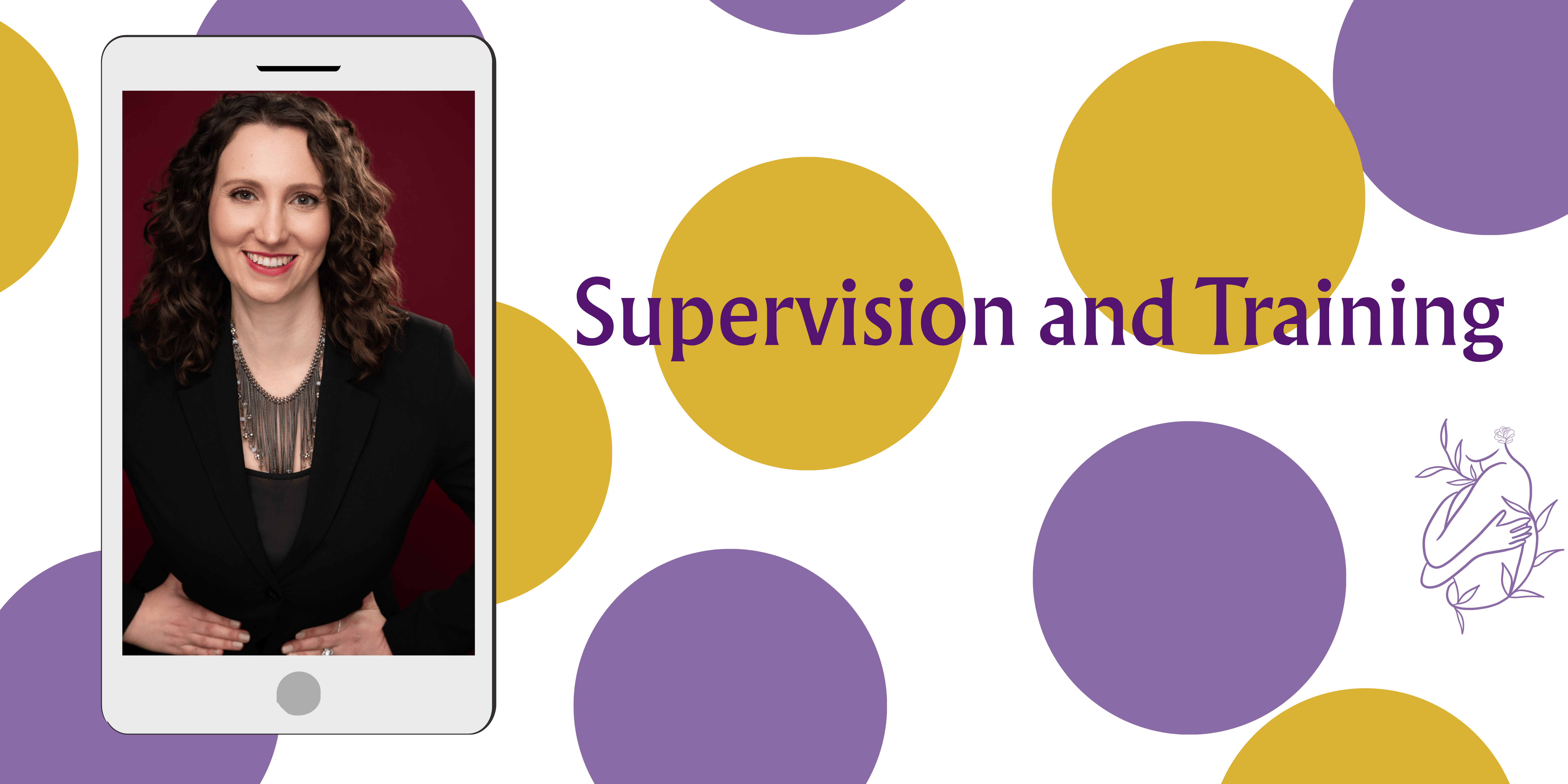A picture of Jodi Williams in a frame that looks like an iPhone and says Supervision and Training